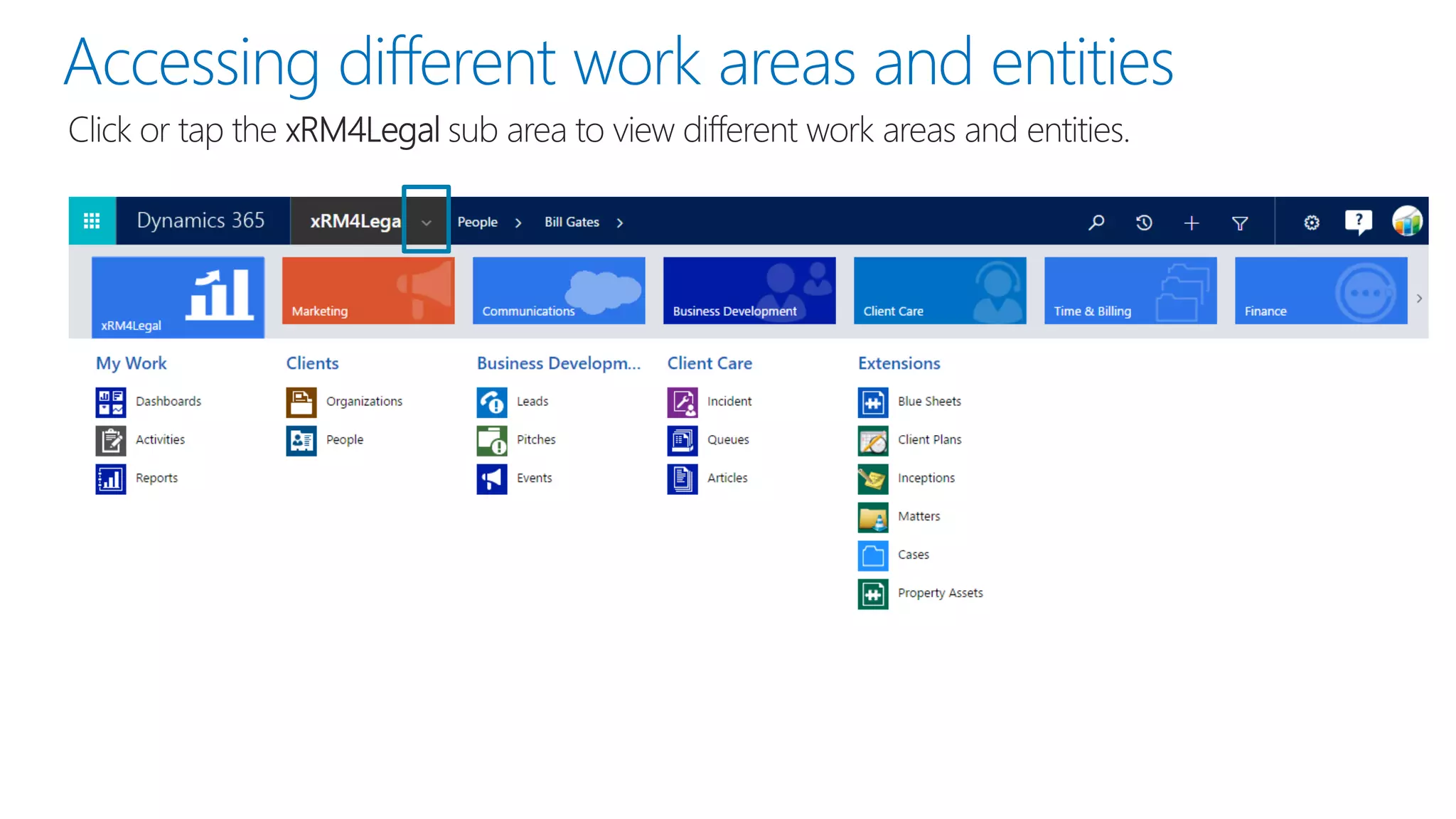 Accessing different work areas and entities
 
