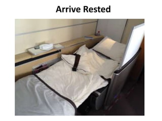 Arrive Rested
 