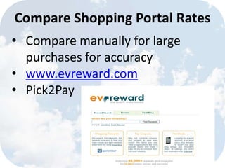 © Lypht, LLC All Rights Reserved
• Compare manually for large
purchases for accuracy
• www.evreward.com
• Pick2Pay
Compare Shopping Portal Rates
 