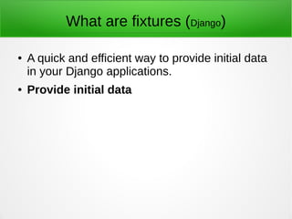 How to add Fixtures into your Django app with Mixer | PPT