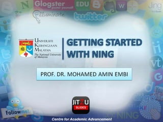 GETTING STARTED WITH NING 