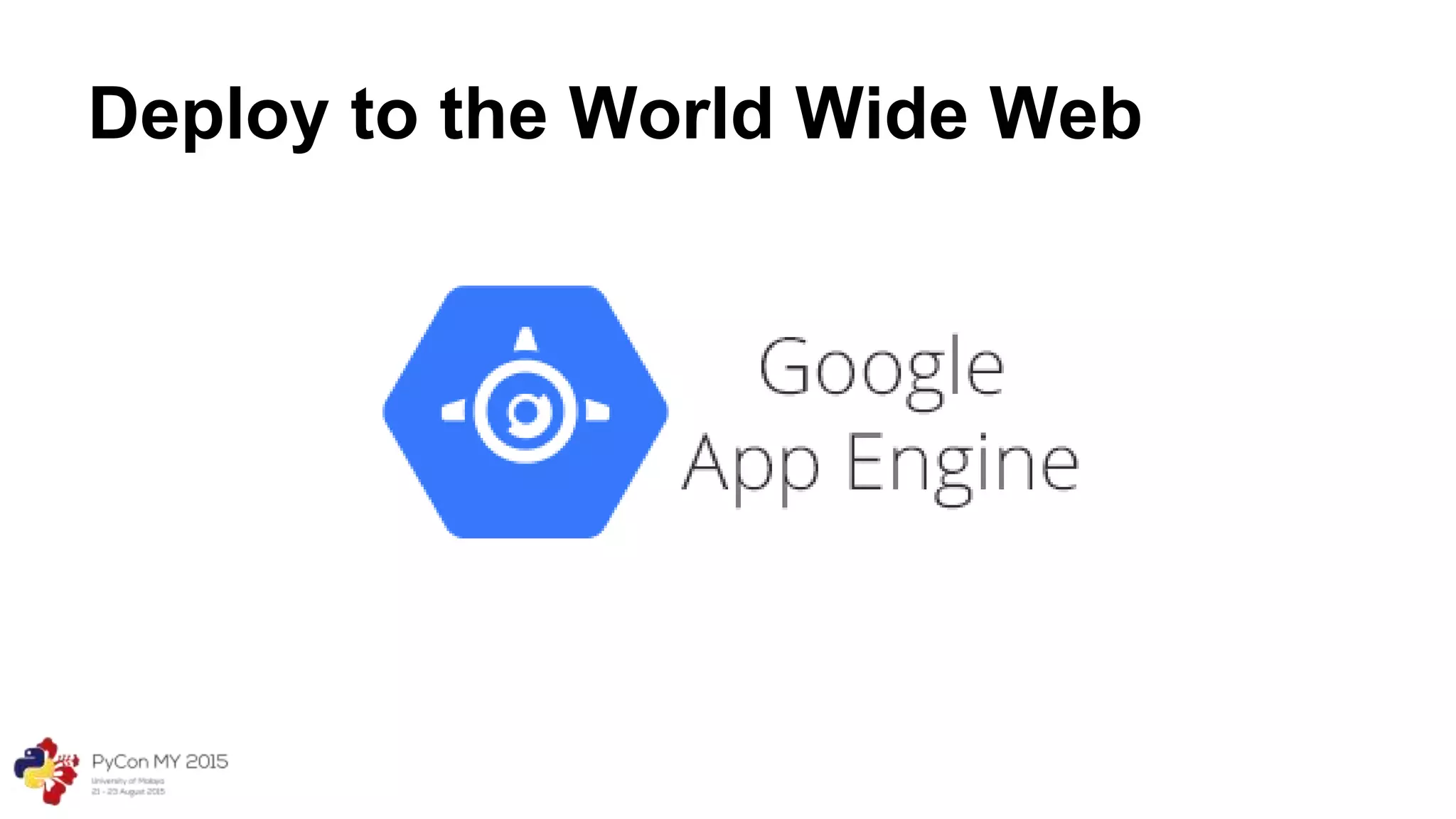 Deploy to the World Wide Web
 