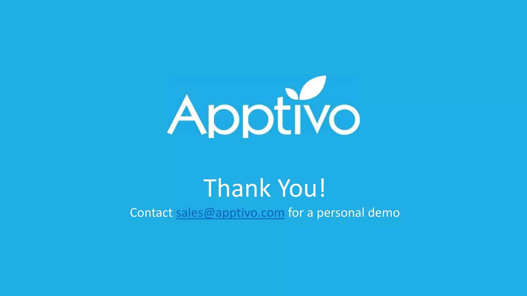 Thank You!
Contact sales@apptivo.com for a personal demo
 