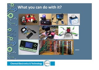 What you can do with it?
….
 