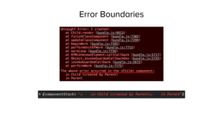 Error Boundaries
 