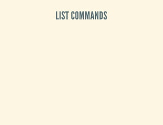 LIST COMMANDS
 