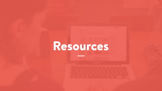 Resources
 