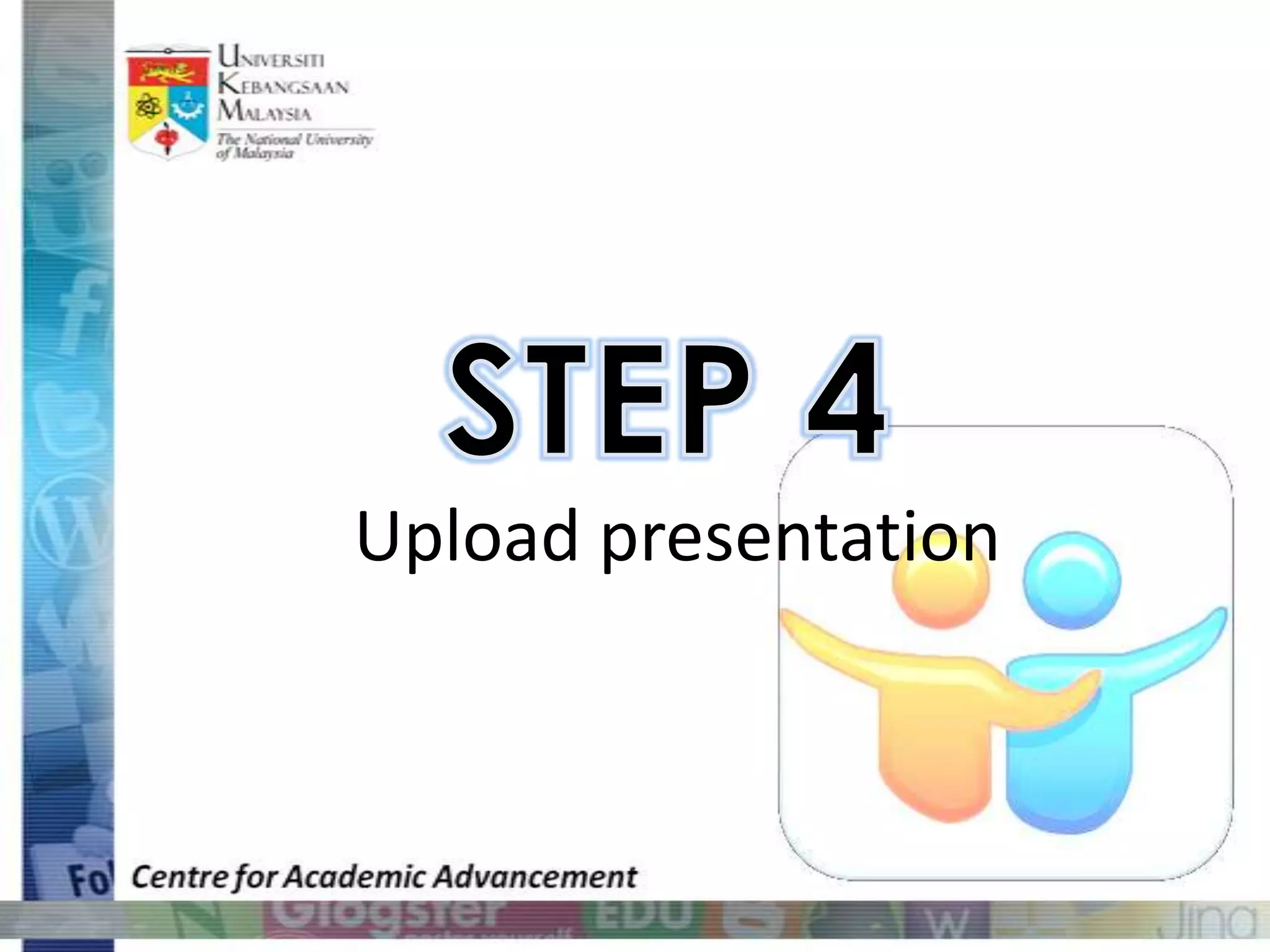 Upload presentation
 