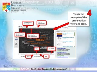 This is the
example of the
 presentation
view and tools.
 