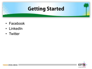 Getting StartedFacebookLinkedInTwitter