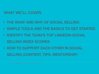 © 2017 ALL RIGHTS RESERVED ● NICK FROST ● @Thinker on Twitter
• THE WHAT AND WHY OF SOCIAL SELLING
• SIMPLE TOOLS AND THE BASICS TO GET STARTED
• IDENTIFY THE TEAM’S TOP LINKEDIN SOCIAL
SELLING INDEX SCORES
• HOW TO SUPPORT EACH OTHER IN SOCIAL
SELLING (CONTENT, TIPS, MENTORSHIP)
2
WHAT WE’LL COVER:
 