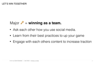 © 2017 ALL RIGHTS RESERVED ● NICK FROST ● @Thinker on Twitter 30
LET’S WIN TOGETHER!
• Ask each other how you use social media.
• Learn from their best practices to up your game
• Engage with each others content to increase traction
Major 🔑 = winning as a team.
 