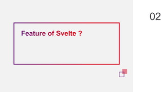 Getting started with Svelte Presentation | PPTX