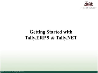 Getting Started with Tally.ERP 9 & Tally.NET 