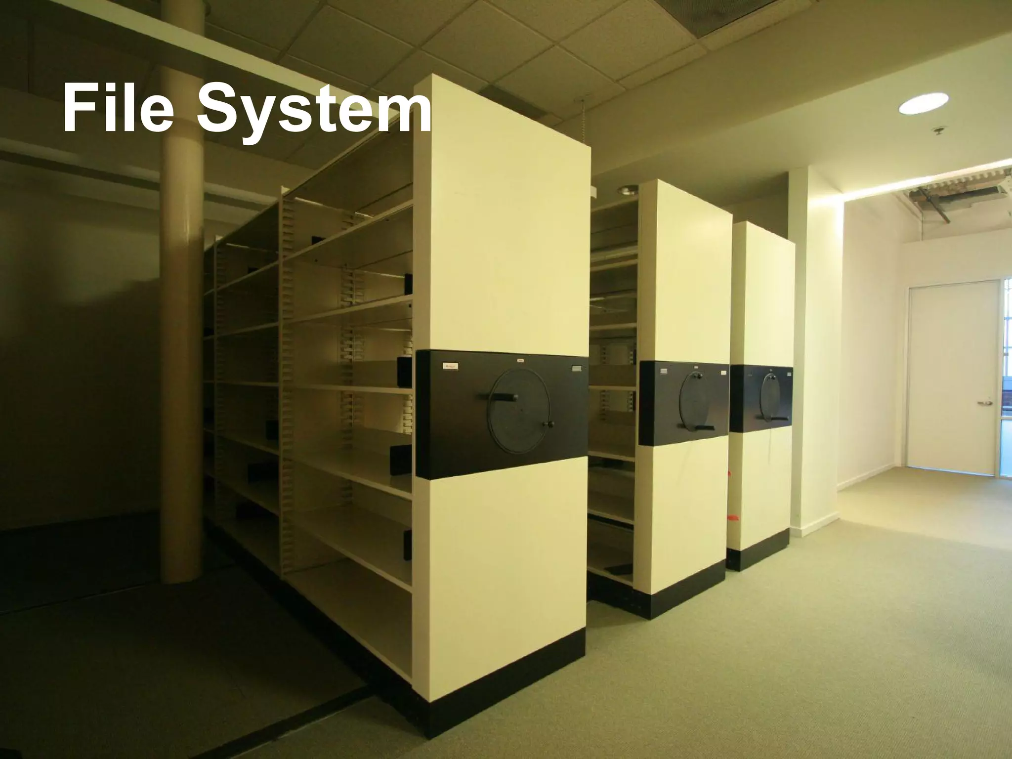 File System

 