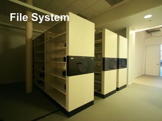 File System

 