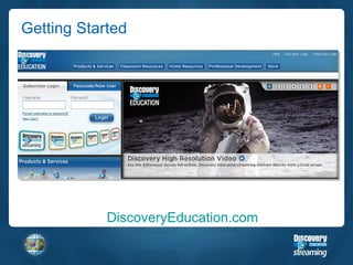 Getting Started DiscoveryEducation.com 