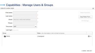 © AKAMAI - EDGE 2017
Capabilities : Manage Users & Groups
 