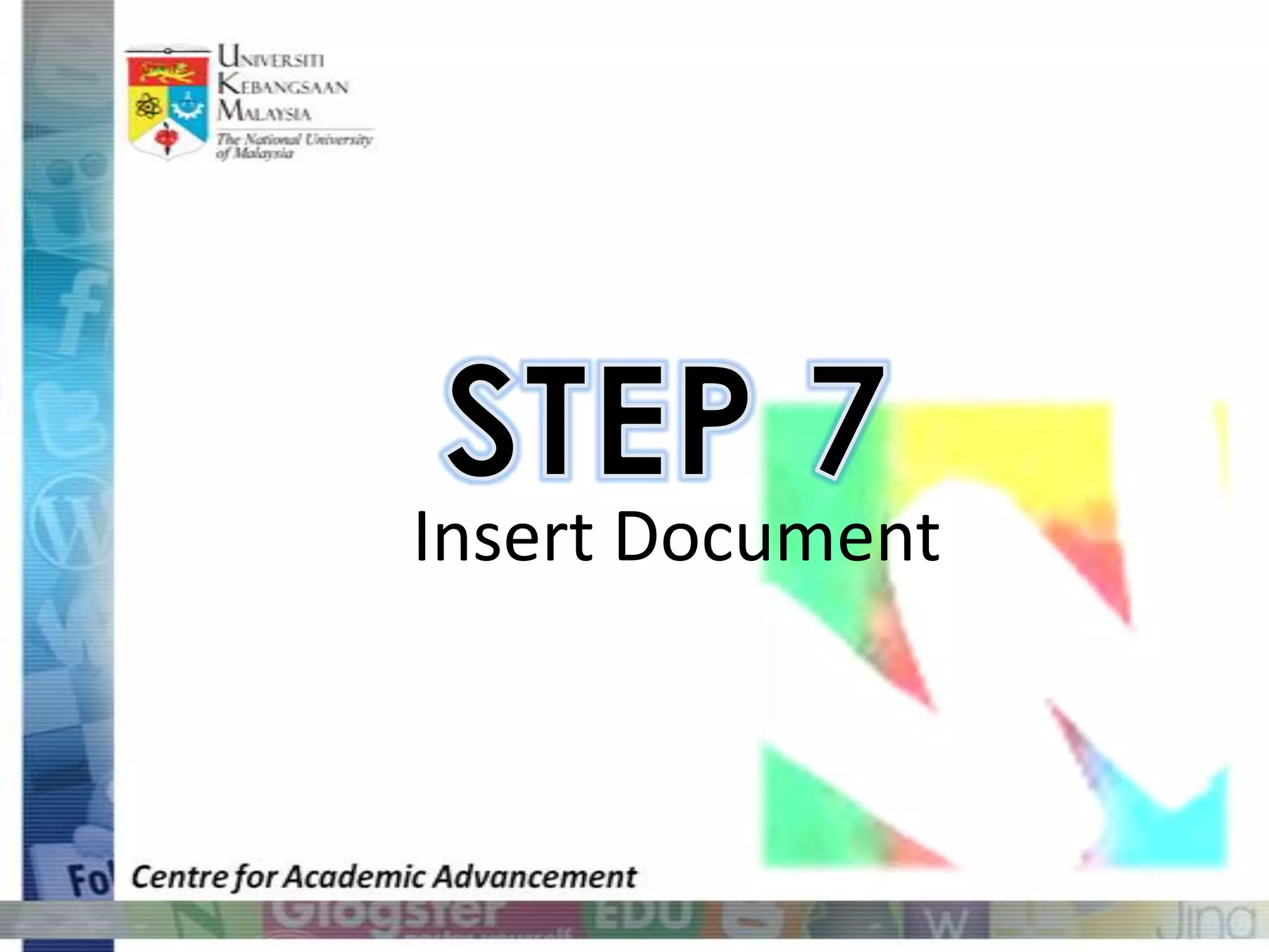 STEP 7Insert Document