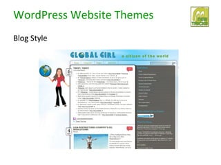 WordPress Website Themes
Blog Style
 