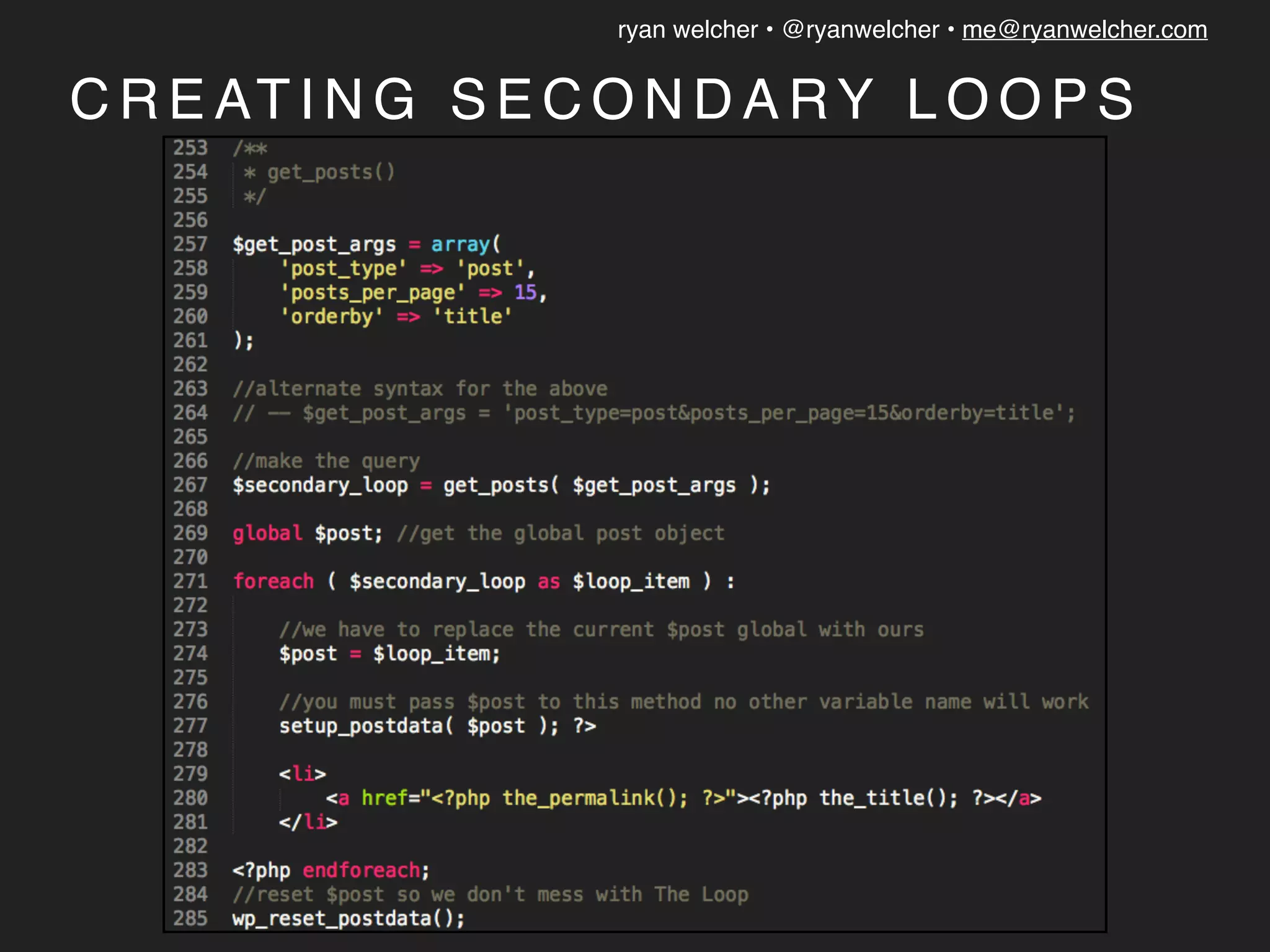 ryan welcher • @ryanwelcher • me@ryanwelcher.com
C R E AT I N G S E C O N D A RY L O O P S
 