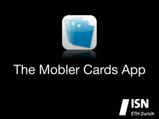 The Mobler Cards App
 