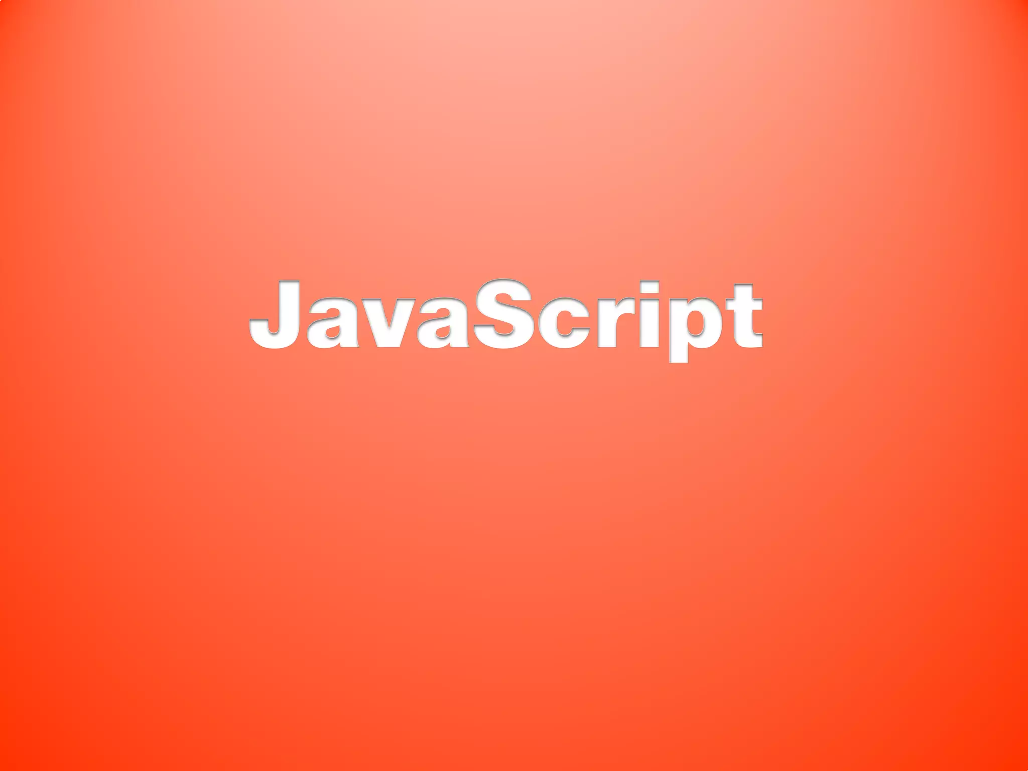 JavaScript
 