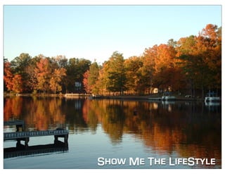 Show Me The LifeStyle
 