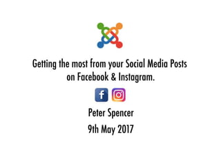 Getting the most from your social media posts on facebook and instagram