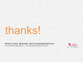thanks!
Presentation available online: http://bit.ly/jqwidgets
Richard Lindsey @velveeta http://conqueringtheclient.com/
PLATFORM FEE ARCHITECT | THE ADVISORY BOARD COMPANY
 