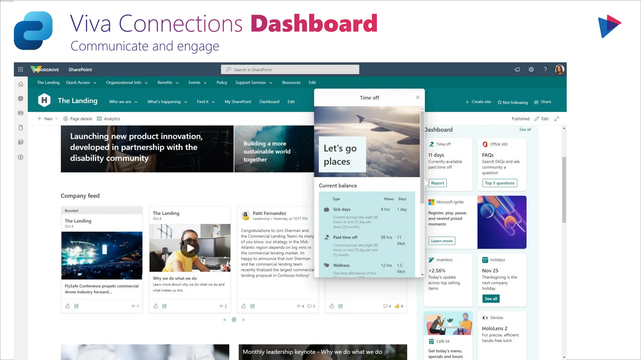 Communicate and engage
Viva Connections Dashboard
 