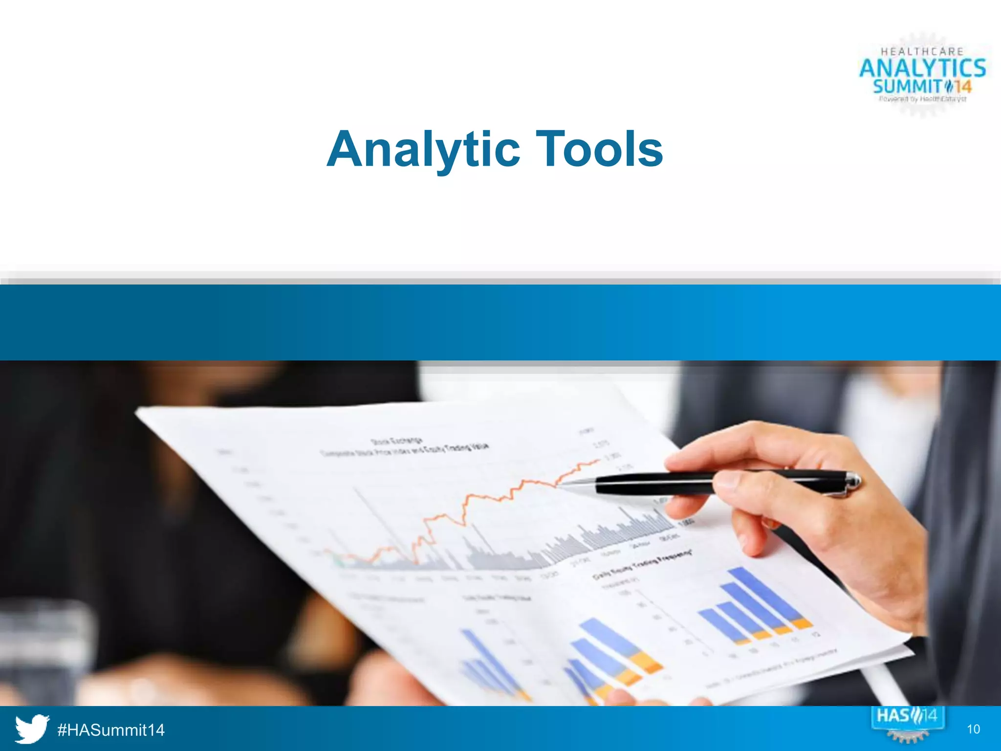 Analytic Tools 
10 
 