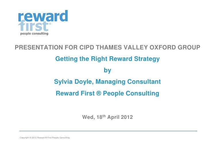 Getting The Right Reward Strategy By Sylvia Doyle Reward First People
