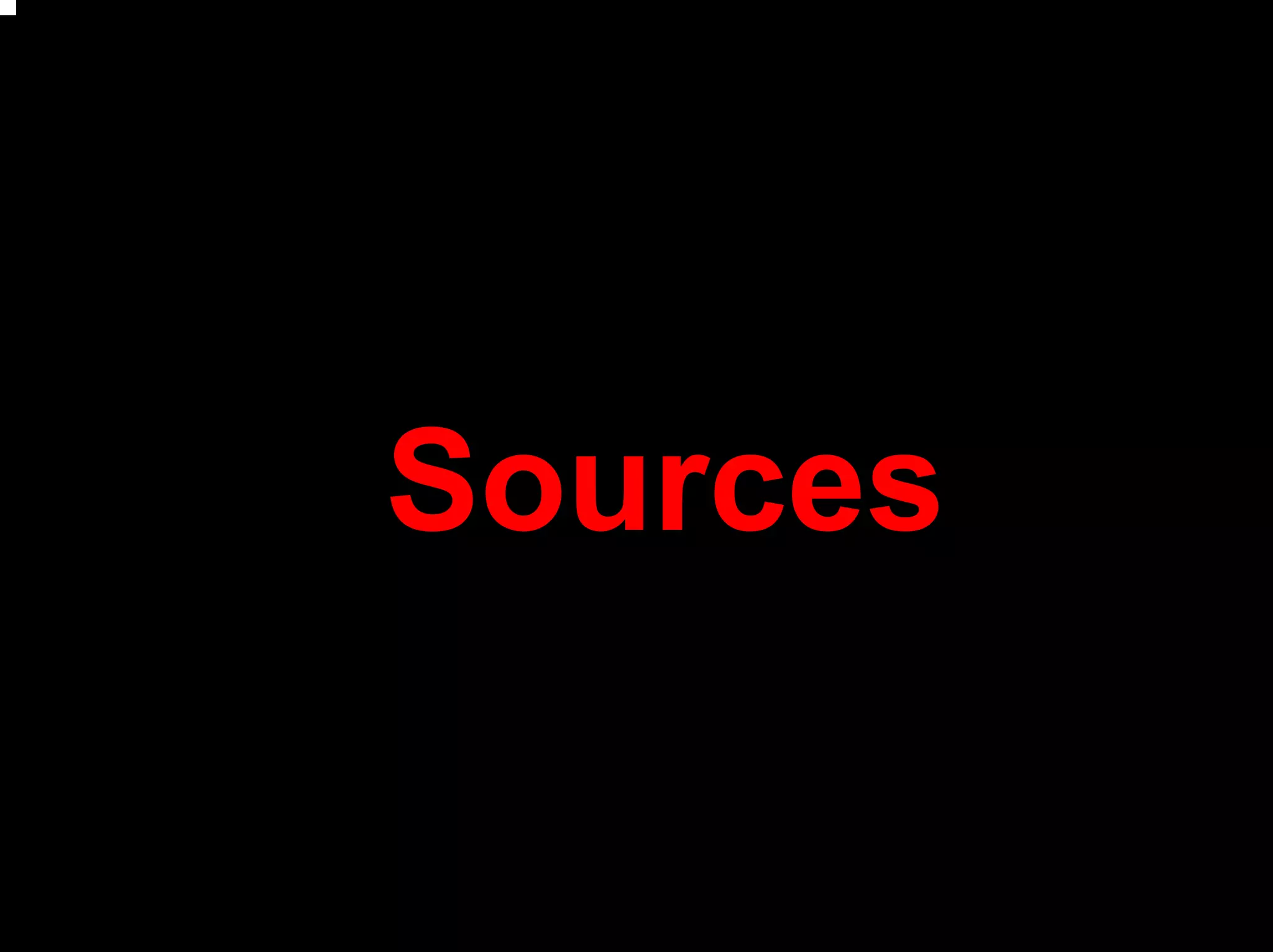 Sources
 
