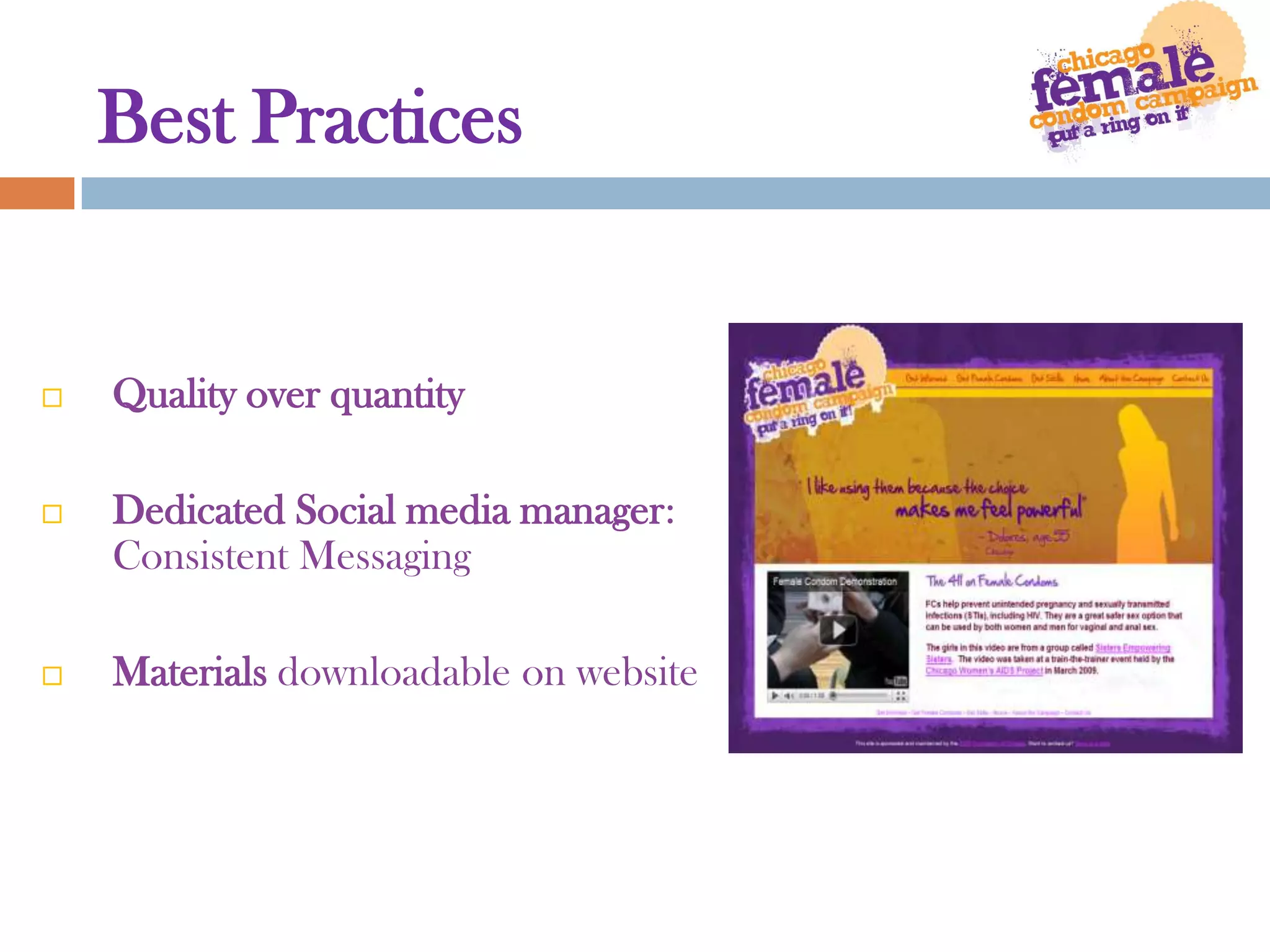 Best PracticesQuality over quantityDedicated Social media manager: Consistent MessagingMaterials downloadable on website