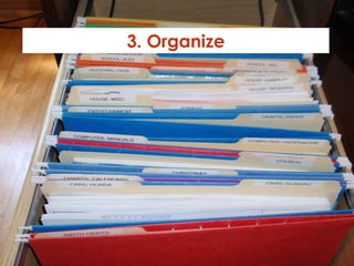 3. Organize 