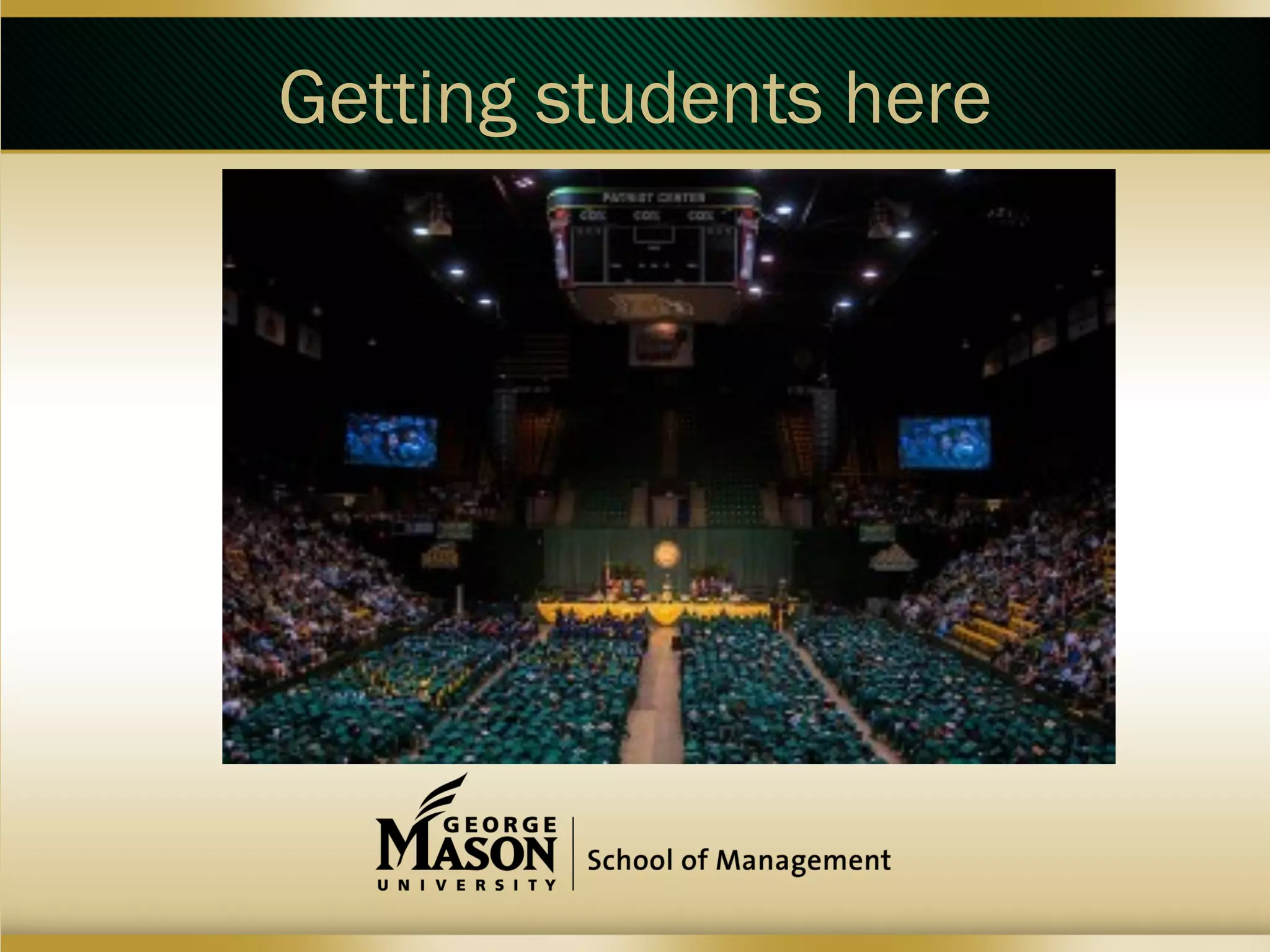 Getting students here

 