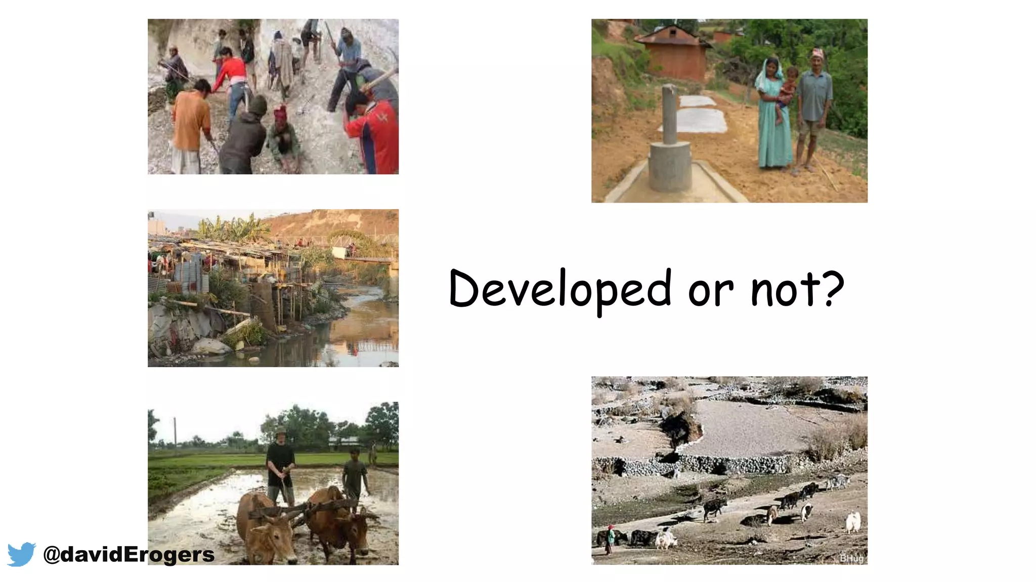 Developed or not?
@davidErogers
 