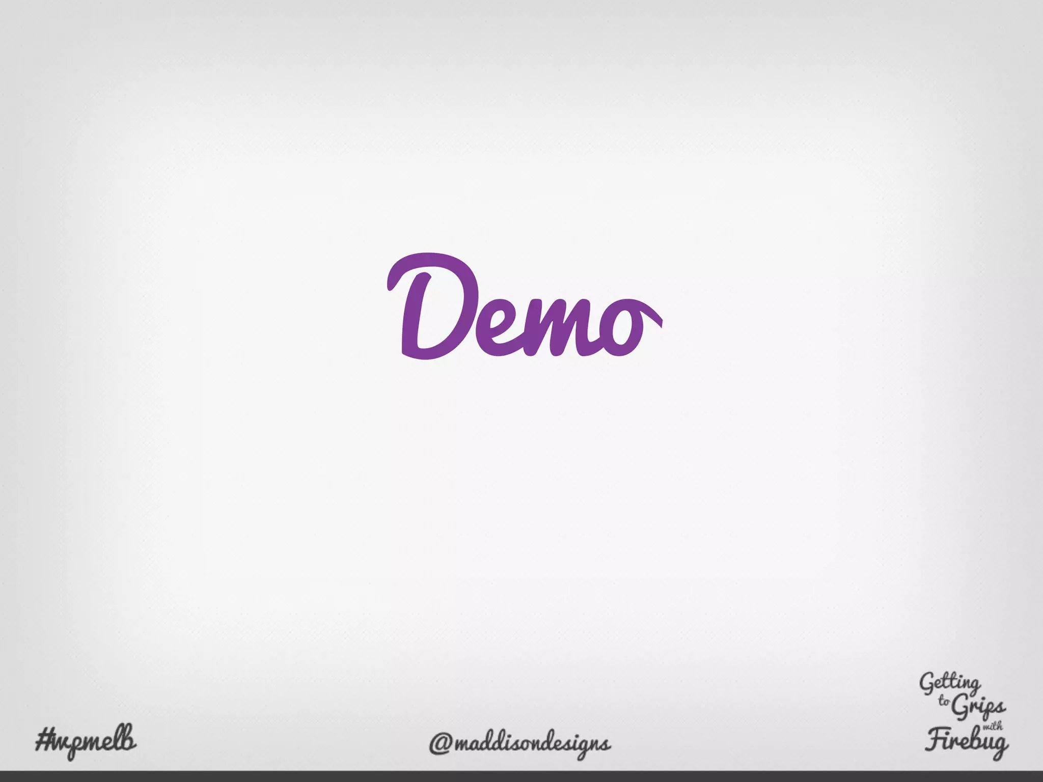 Demo
 