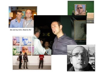Me and my mith, Roberto Re! 