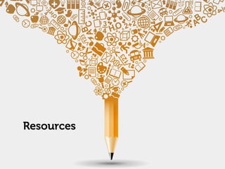 Resources
 