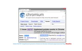 Issue 162757: Implement pointer events in Chrome behind experimental flag WontFix
 