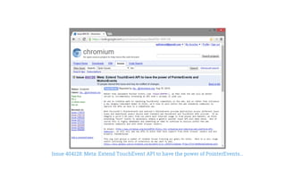 Issue 404128: Meta: Extend TouchEvent API to have the power of PointerEvents...
 