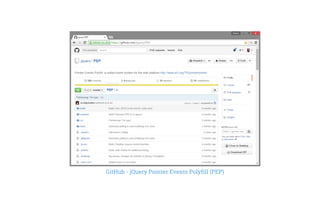 GitHub - jQuery Pointer Events Polyfill (PEP)
 