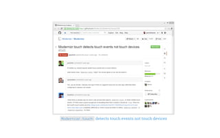 Modernizr.touch detects touch events not touch devices
 