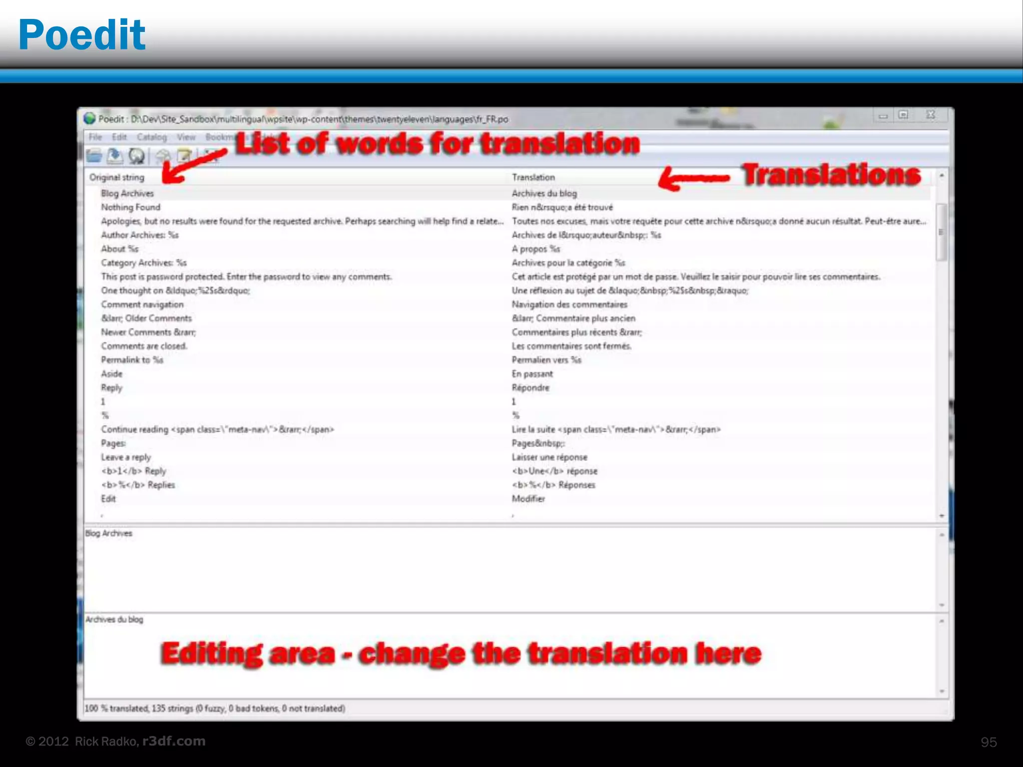 Poedit




© 2012 Rick Radko, r3df.com   95
 