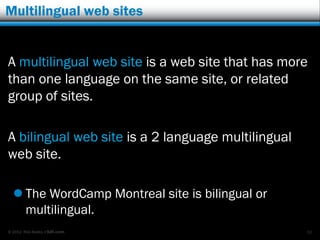 Multilingual web sites


A multilingual web site is a web site that has more
than one language on the same site, or relate...