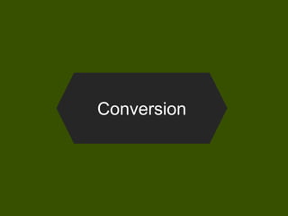Conversion
 