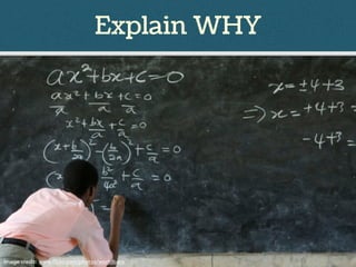 Explain WHY
Image credit: www.flickr.com/photos/worldbank
 
