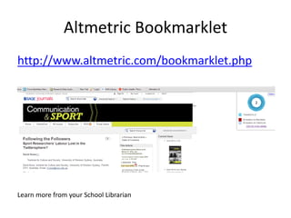 Altmetric Bookmarklet 
http://www.altmetric.com/bookmarklet.php 
Learn more from your School Librarian  